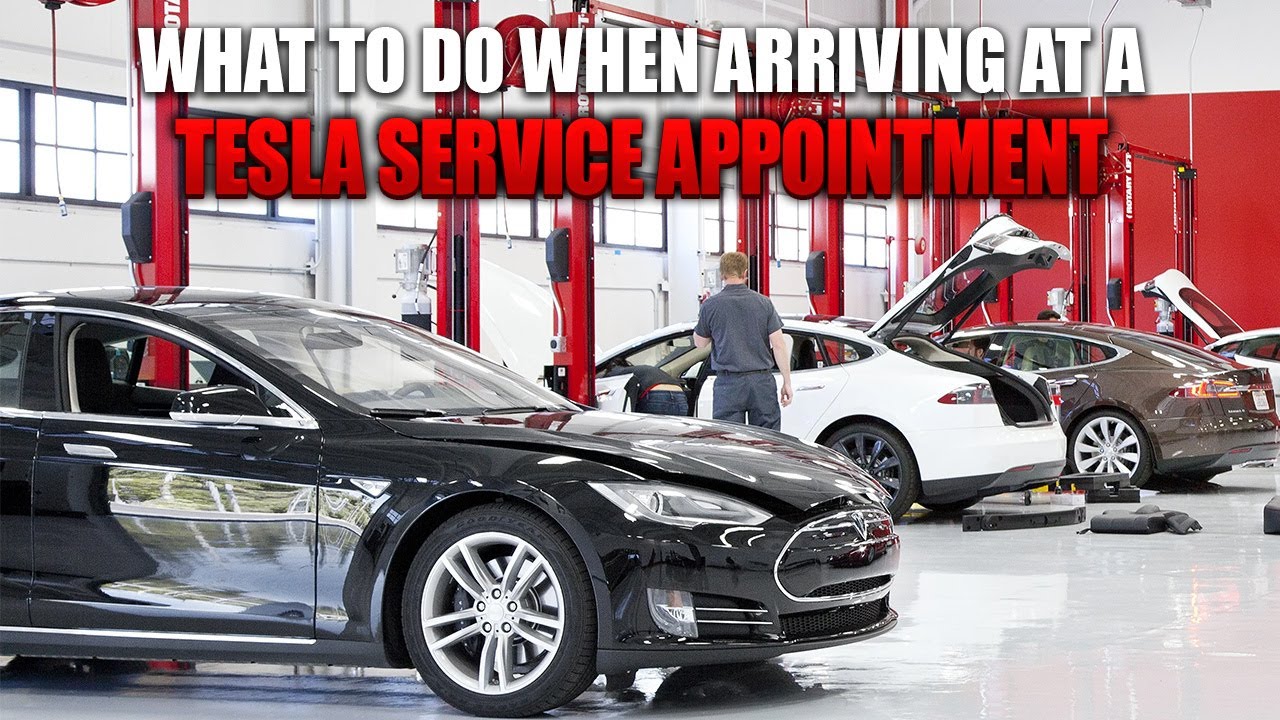 What To Do When Arriving at a Tesla Service Appointment
