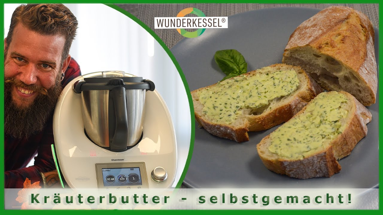Kräuterbutter - Thermomixrezepte aus dem Wunderkessel
