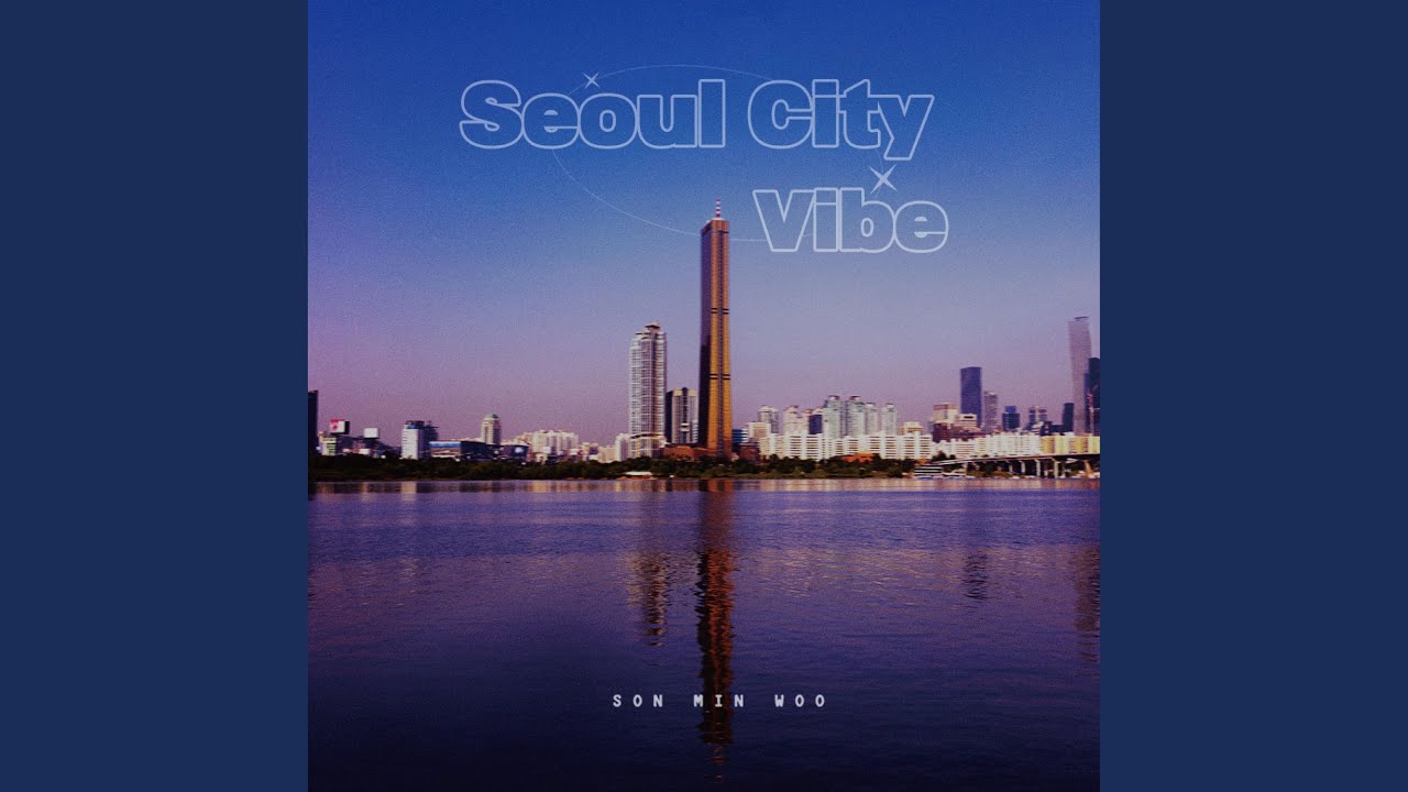 Seoul City Vibe