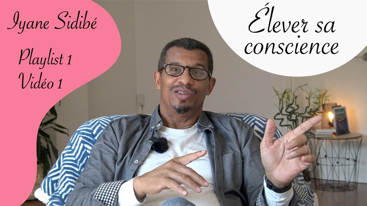 1.1. Iyane Sidib&eacute; : &Eacute;lever sa conscience