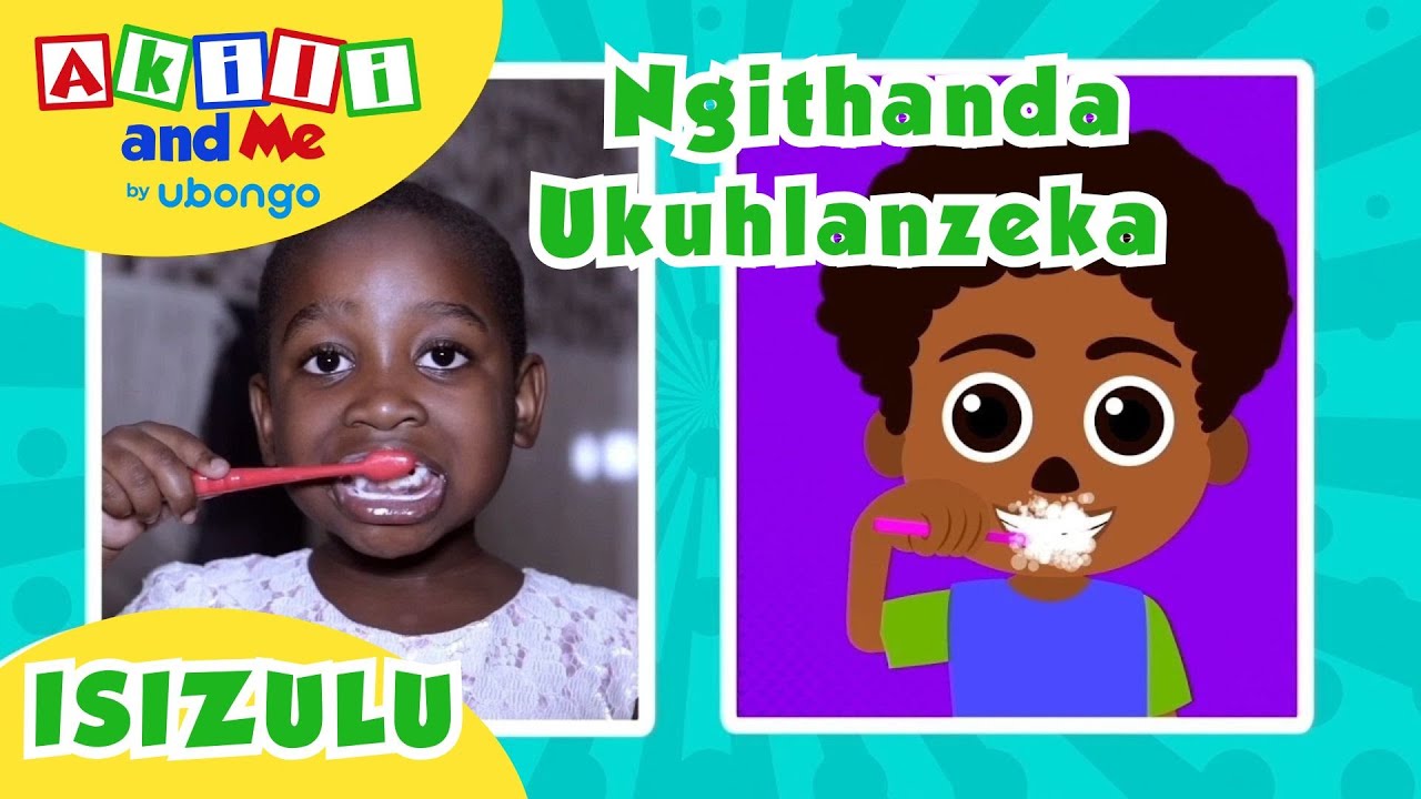 isiZulu | Ngithanda Ukuhlanzeka | Akili and Me