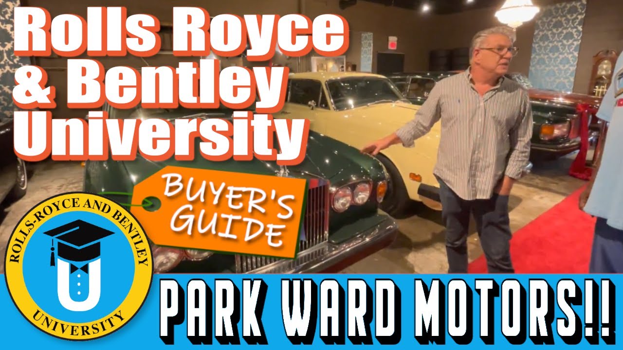 Rolls Royce and Bentley University - Park Ward Motors!! Pt.1