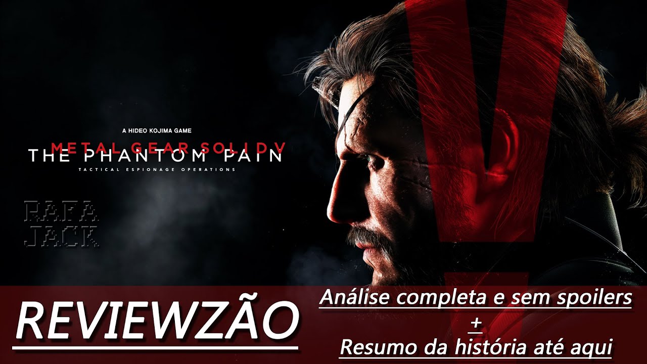 METAL GEAR SOLID V: THE PHANTOM PAIN - Reviewzão