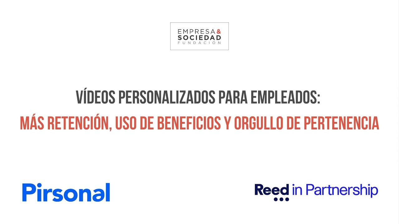 Vídeos personalizados para empleados: más retención, uso de beneficios y orgullo de pertenencia