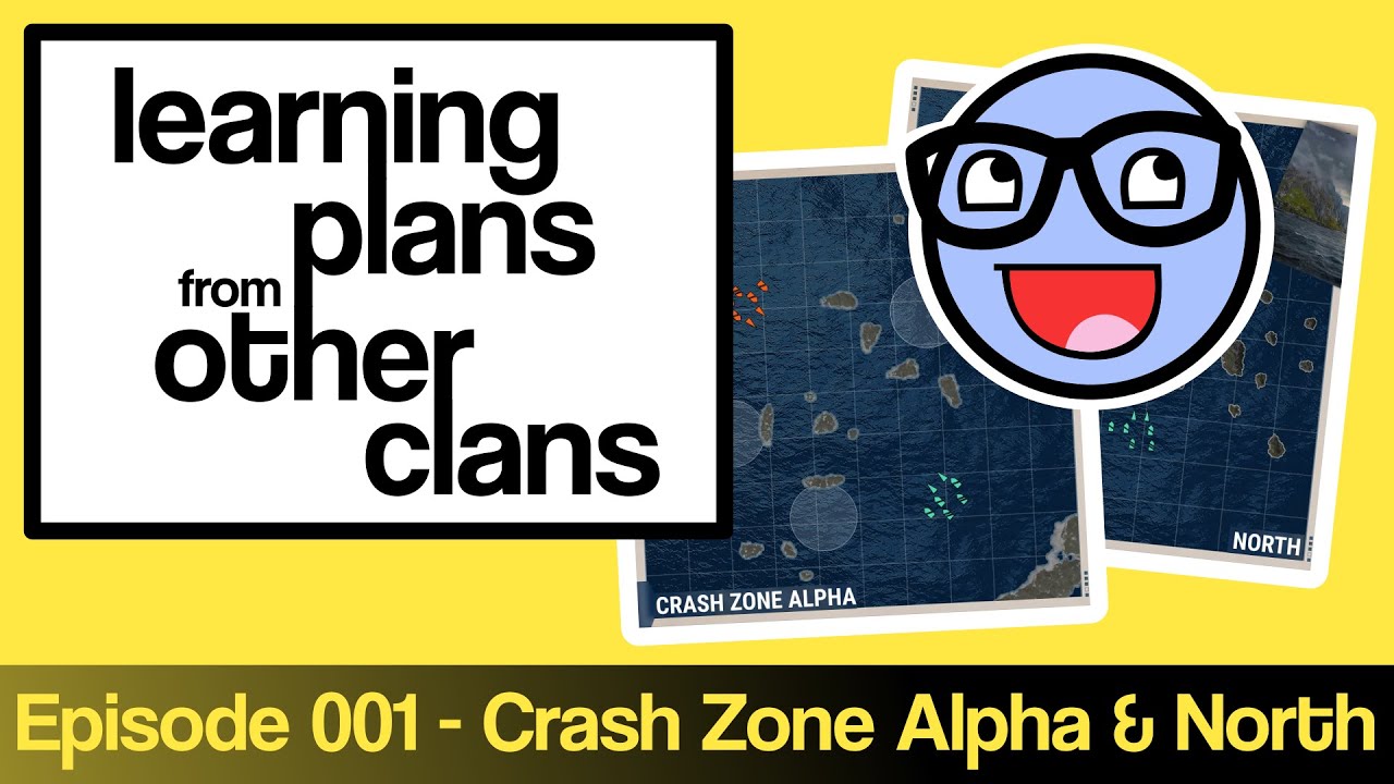 Clan Battle Analysis: Crash Zone Alpha & North - Learning Plans from Other Clans E001 - Clyde Plays