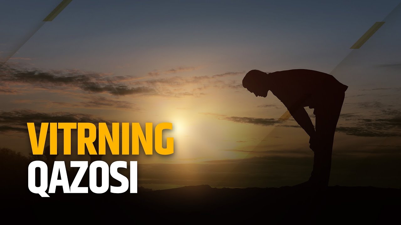 Vitrning qazosi | Shayx Sodiq Samarqandiy