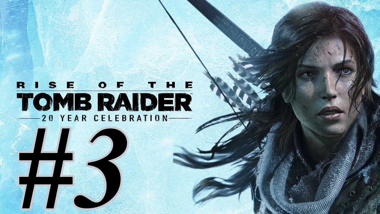 Rise of the Tomb Raider ➤ Прохождение - Часть 3 (без комментариев)