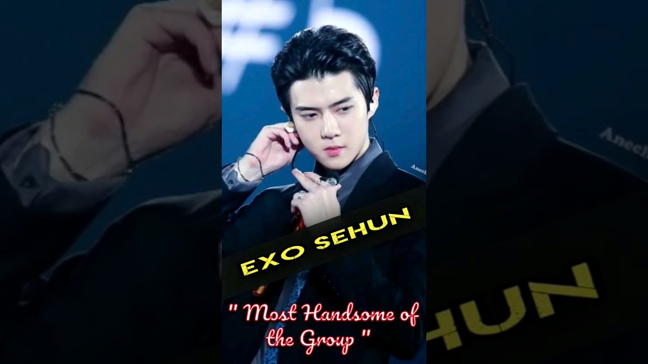 Exo SEHUN (Youngest & Most Handsome of the Group ) 🔥🔥🔥 #shorts #fyp  #viral #trending #sehun #exo