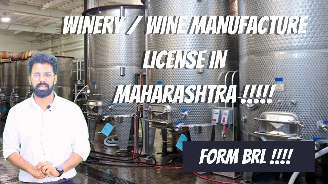 BRL License for Winery | Winery License in Maharashtra | Wine Manufacture License | CA Rohit Nair