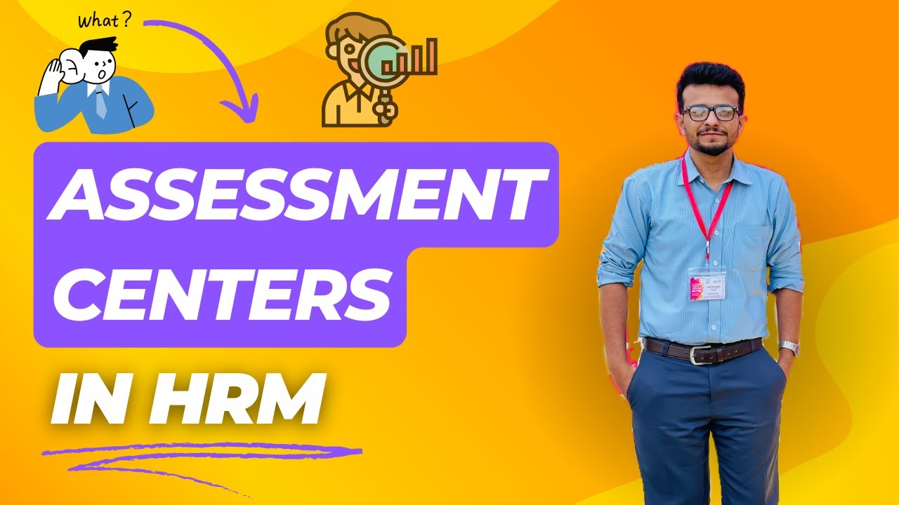 Assessment Centers in HRM | Tools, Exercises & Evaluation Methods