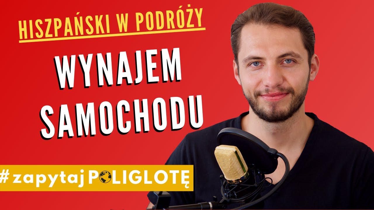 Jak wynająć samochód w Hiszpanii - Alquilar un coche #zapytajpoliglote es odc. 52