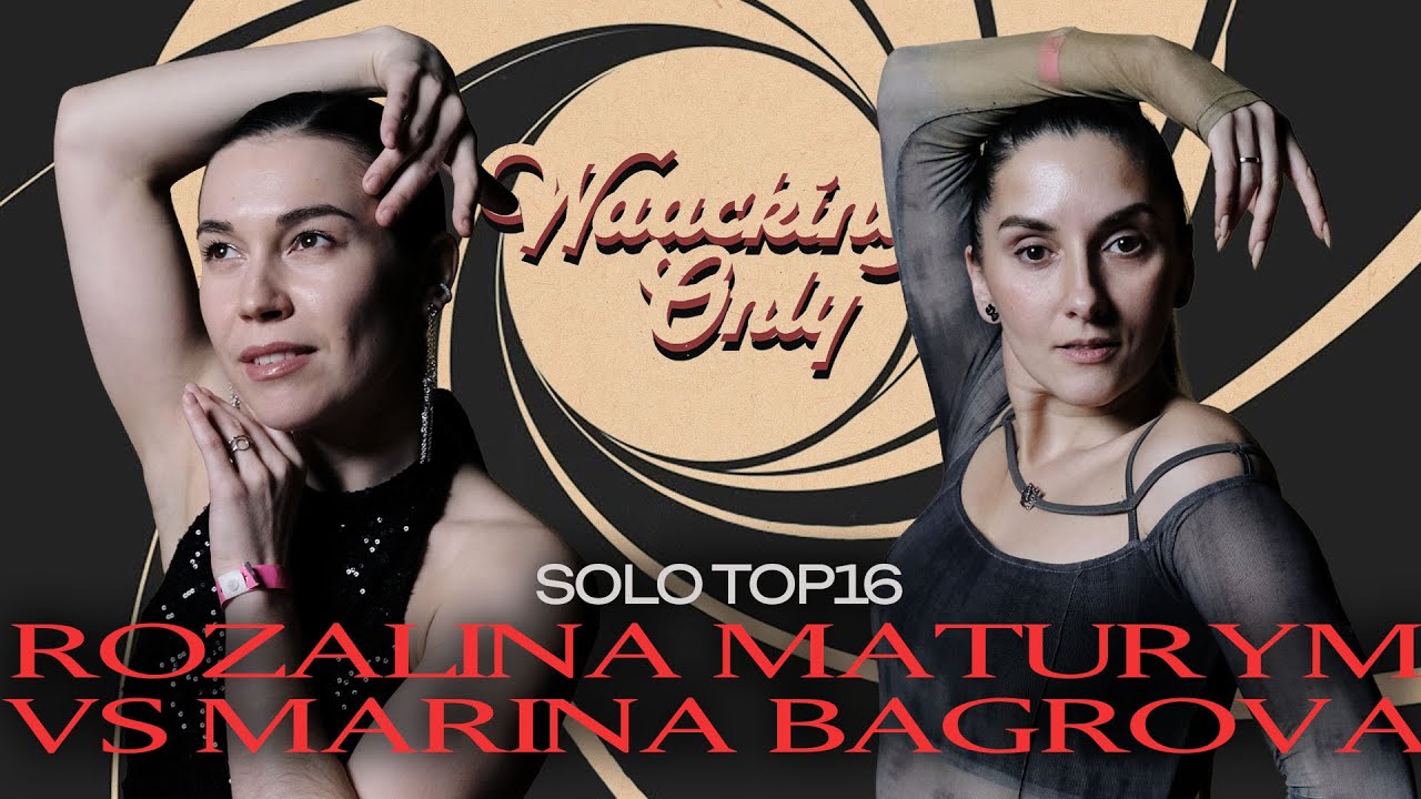 TOP16 1vs1 Waacking Only V | Rozalina Maturym vs Marina Bagrova 