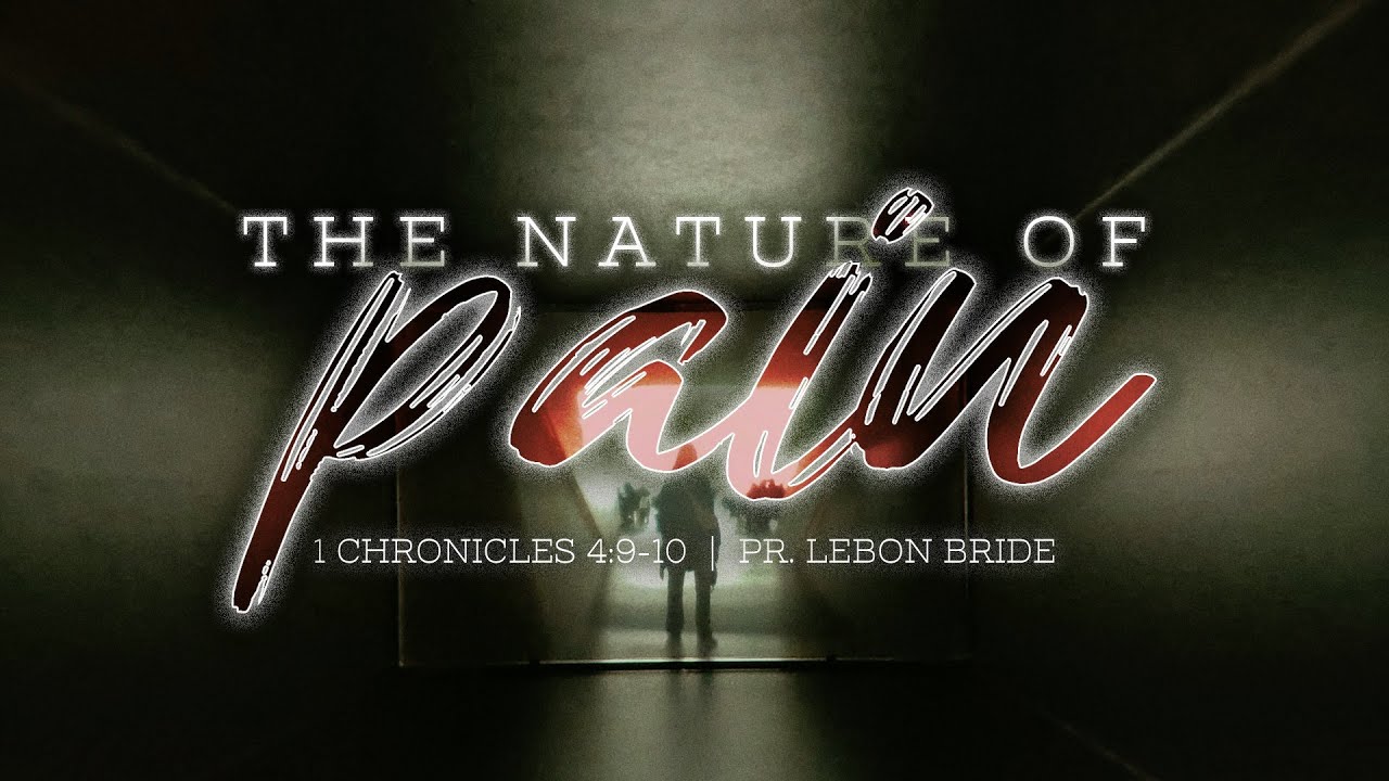 Sunday Service AM | The Nature Of Pain | Ps. Lebon Bride | 1.18.26
