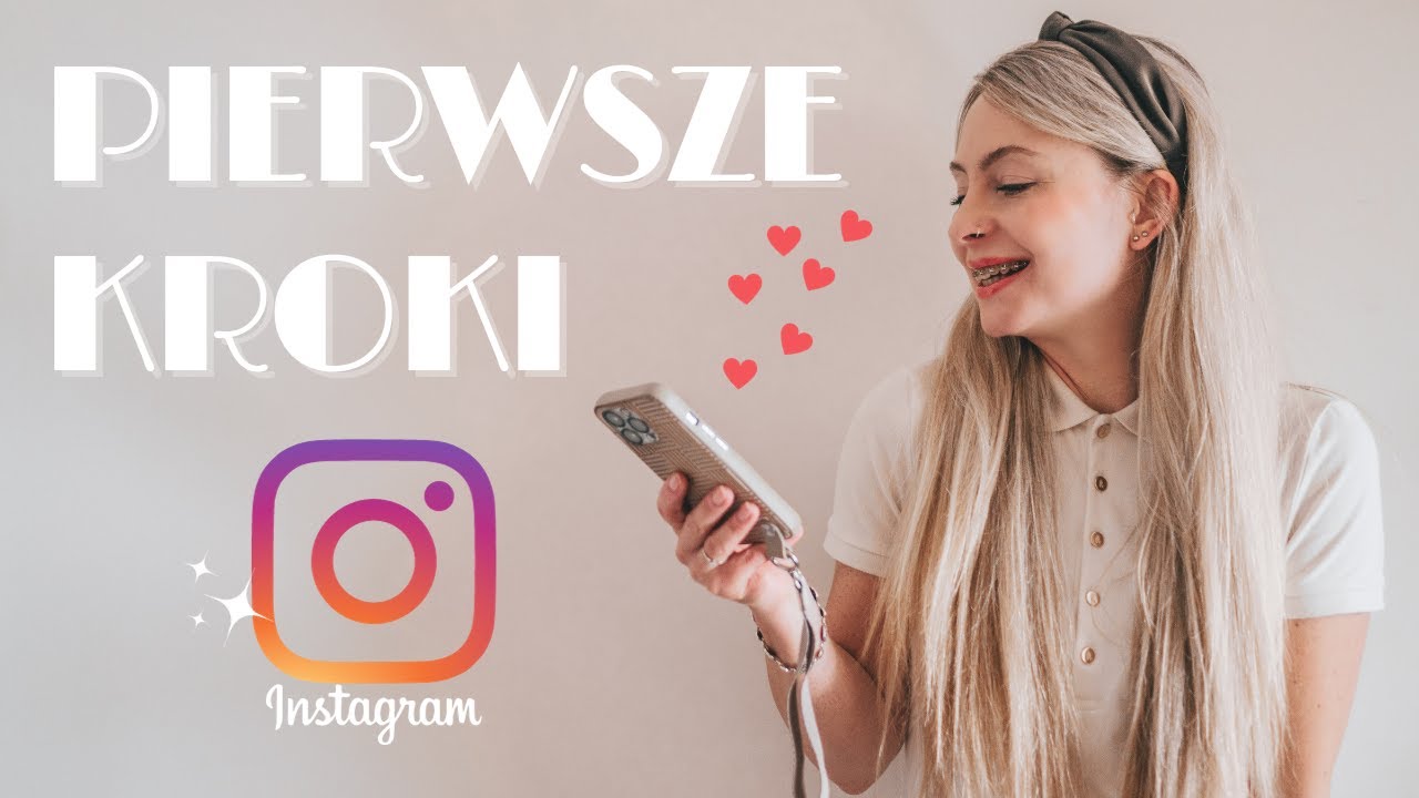 Zakładam nowe konto na Instagramie, czyli jak to zrobić krok po kroku