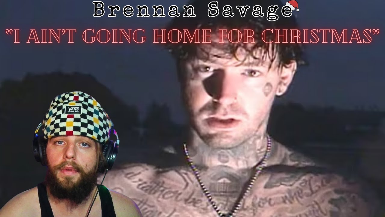 LOVE WHEN HE DROPS! Brennan Savage - I Ain't Going Home For Christmas *FIRST TIME REACTION*