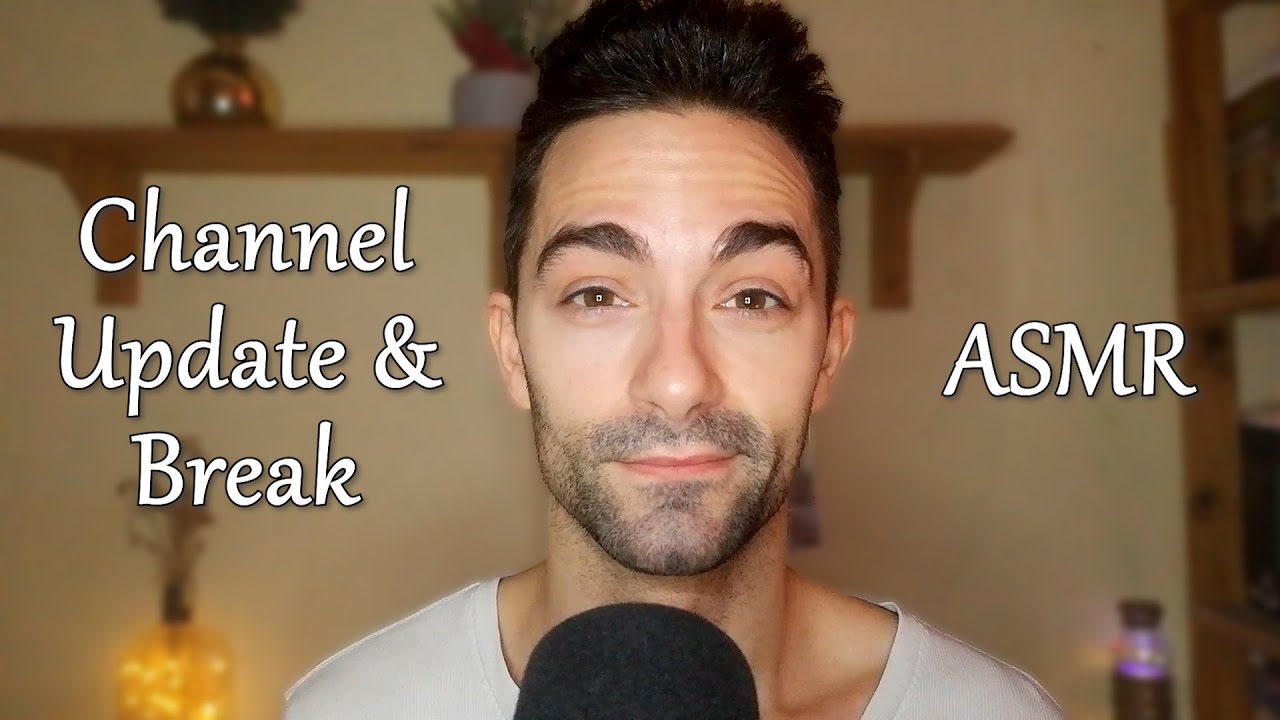 ASMR Whispered Male Ramble | THANK YOU FOR YOUR SUPPORT 💖 | Channel Update