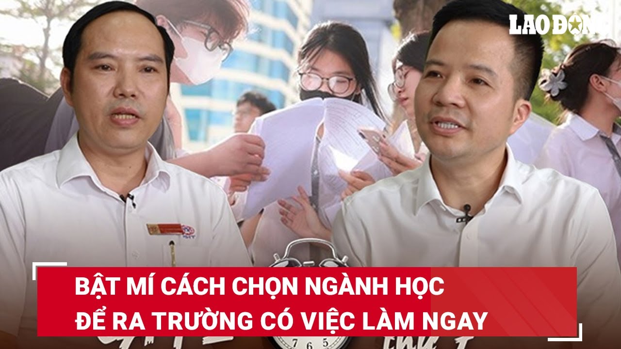 Bật mí cách chọn ngành học để ra trường có việc làm ngay | Báo Lao Động