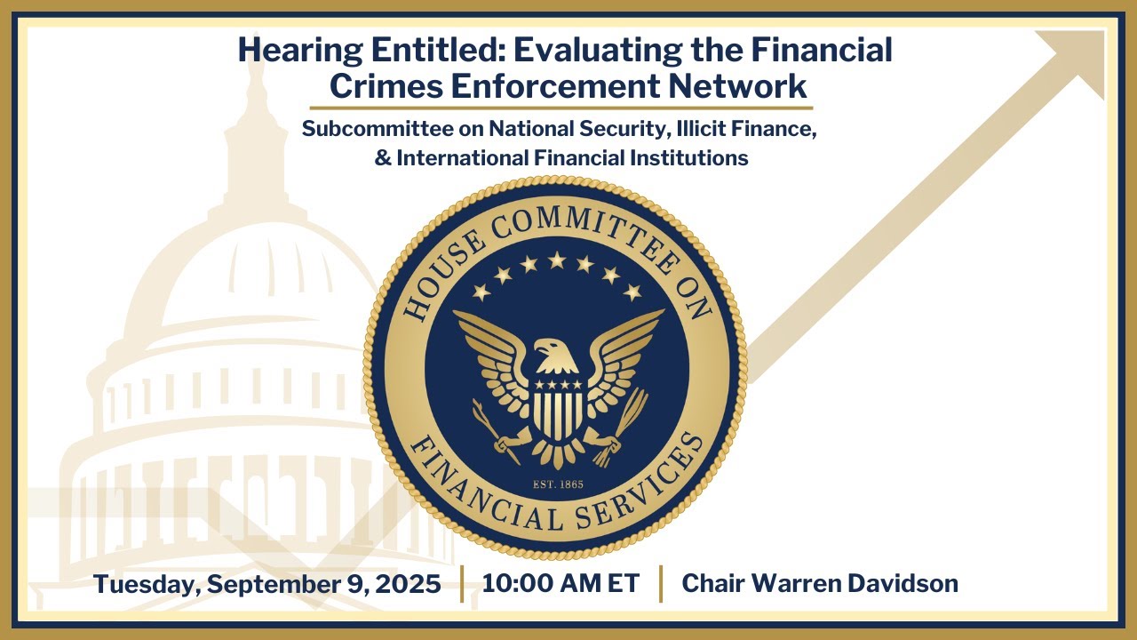 Hearing Entitled: Evaluating the Financial Crimes Enforcement Network