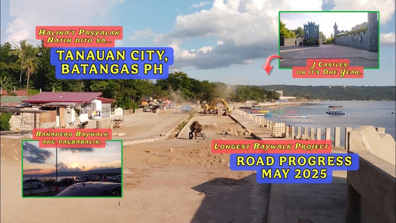 Ride Tour from Bañadero Baywalk Expansion to J Castles in Tanauan City, Batangas~ Update May 2025