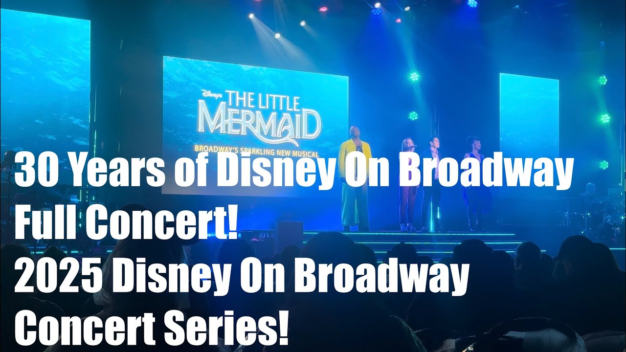 30 Years Of Disney On Broadway [Full Concert] | EPCOT | Walt Disney World!