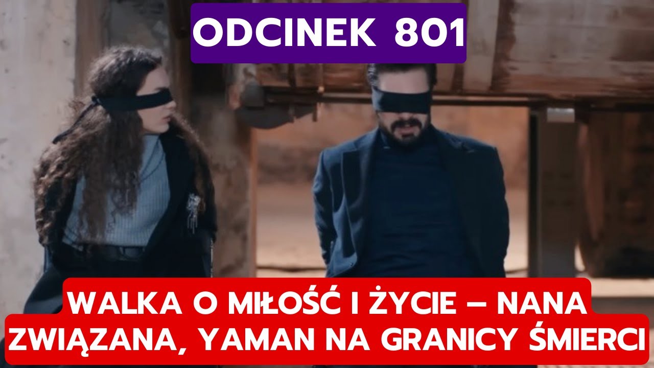 DZIEDZICTWO, ODCINEK 801: WALKA O MIŁOŚĆ I ŻYCIE – NANA ZWIĄZANA, YAMAN NA GRANICY ŚMIERCI