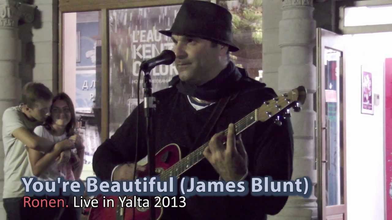 You're Beautiful (James Blunt). Ronen - Live in Yalta 2013