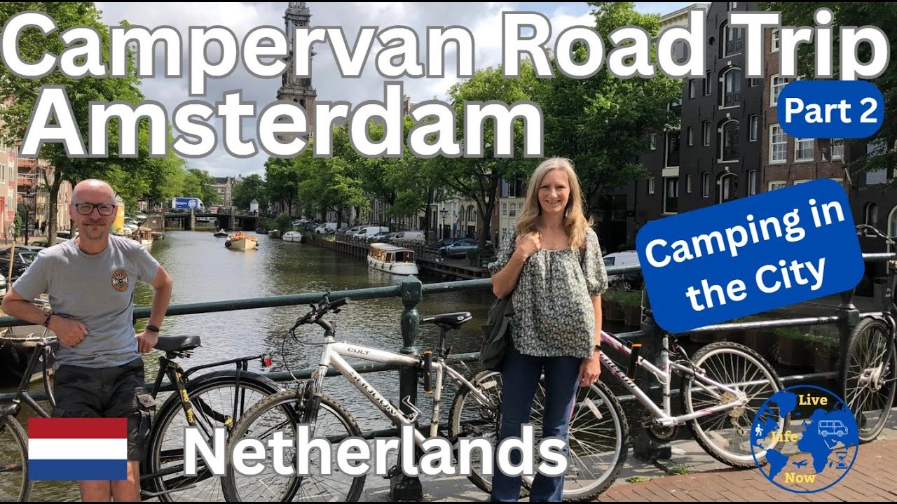 Awesome AMSTERDAM perfect campsite | Early Retirement Road Trip Adventures