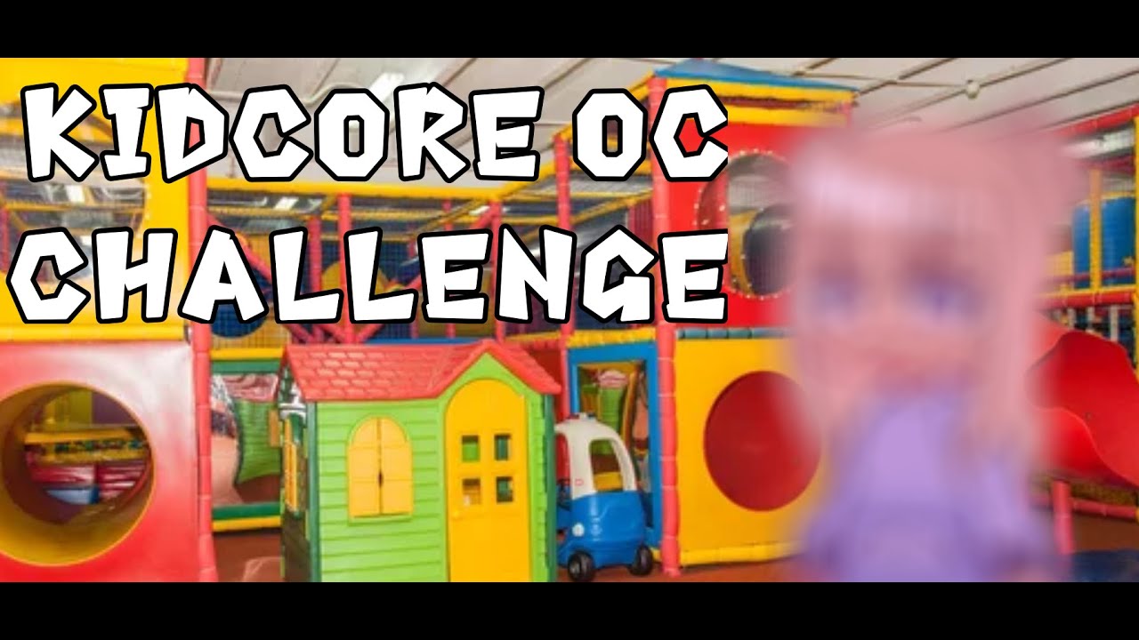 Kidcore OC challenge (read desc)