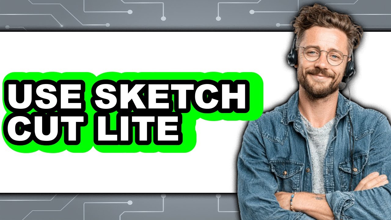How to Use Sketch Cut Lite 2025 - Full Guide