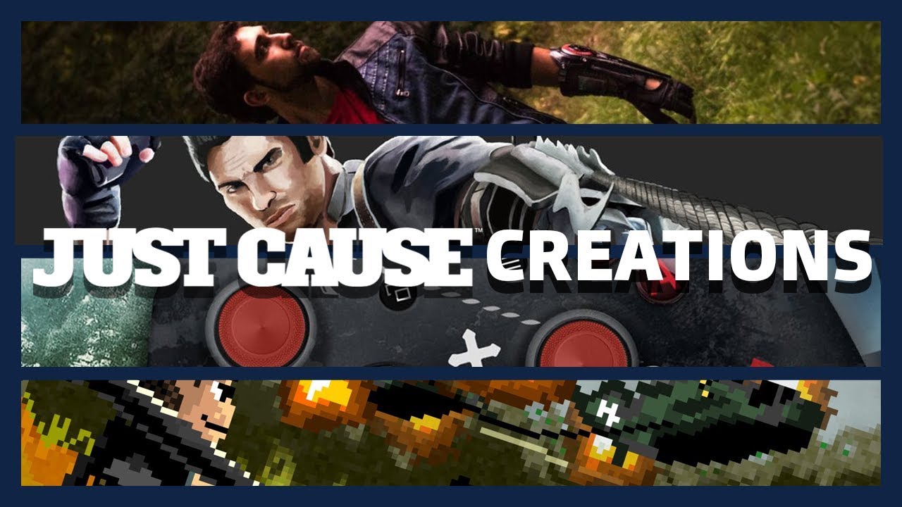 Just Cause - Best Community Creations Over The Years