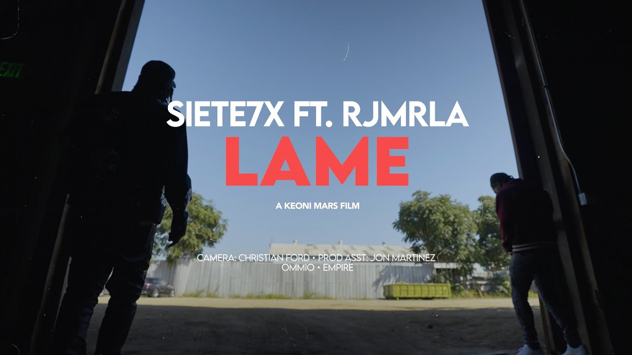 Siete7x & RJmrLA - Lame (Official Video)