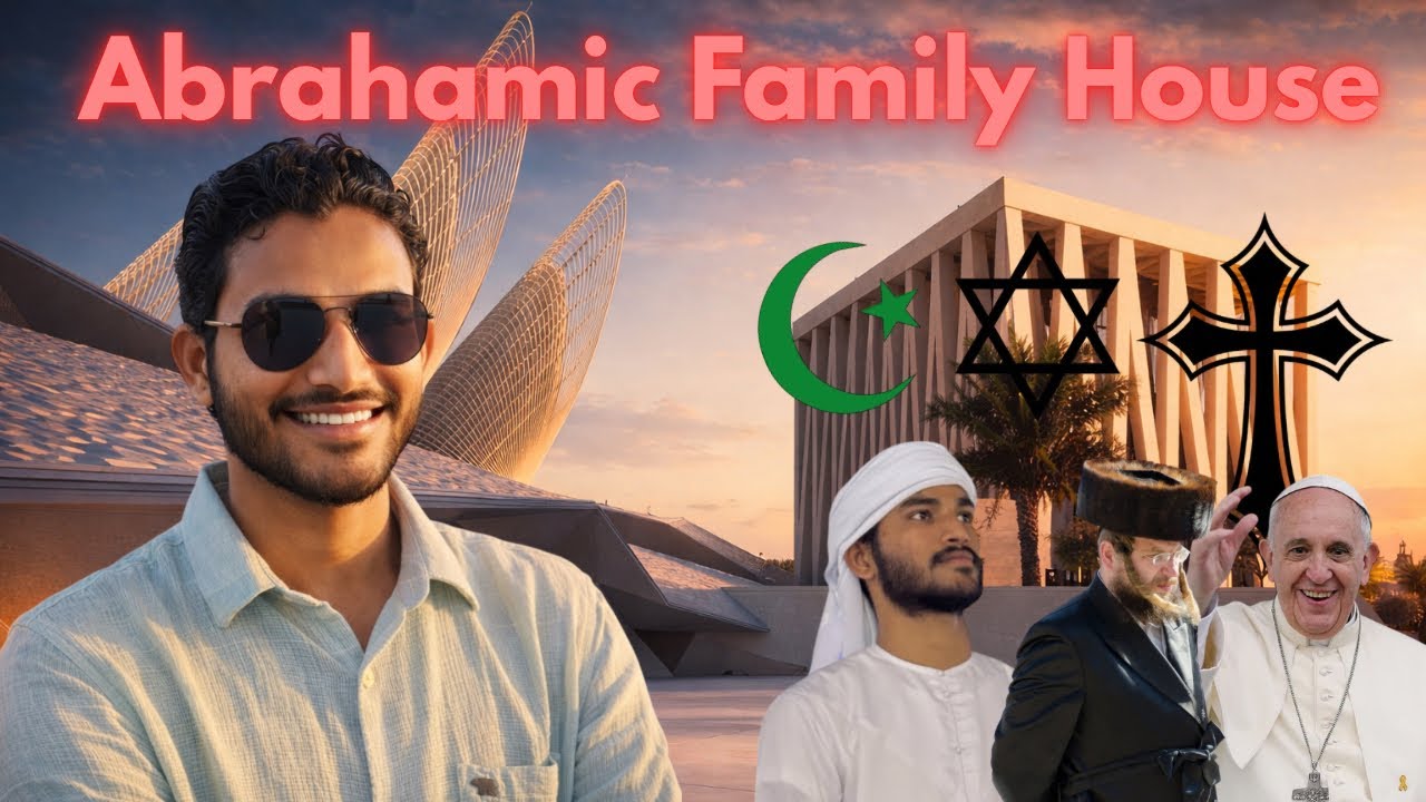 Abrahamic Family House Abu Dhabi UAE || Zayed National Museum 