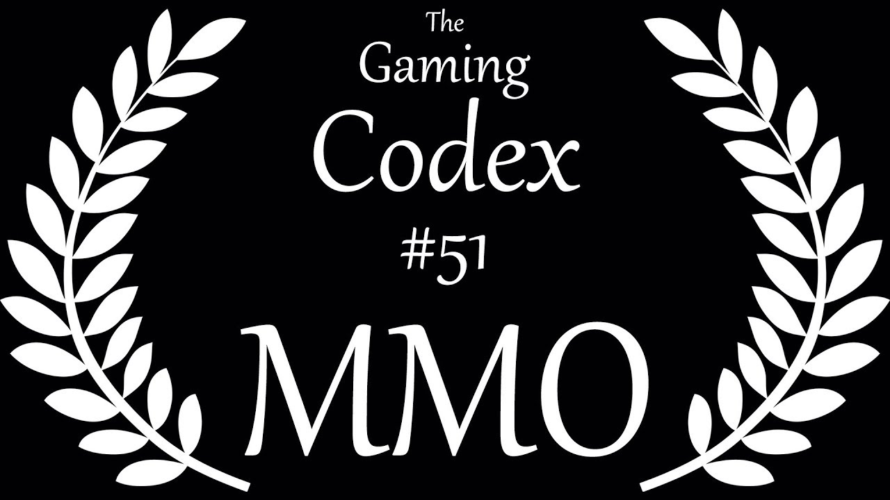 The Gaming Codex #51: Massively Multiplayer Online 