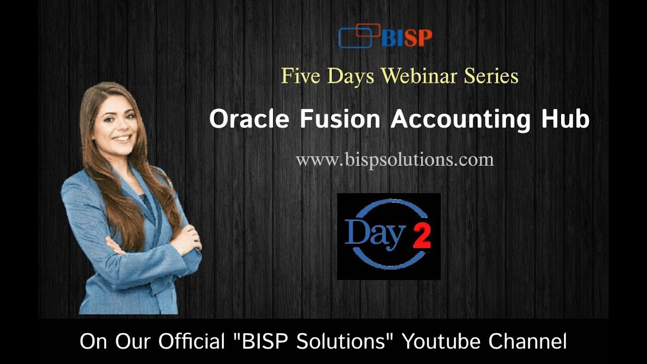 Oracle Fusion Accounting Hub-5 Days Webinar Series| Prerequisites and Core Configuration in FAH