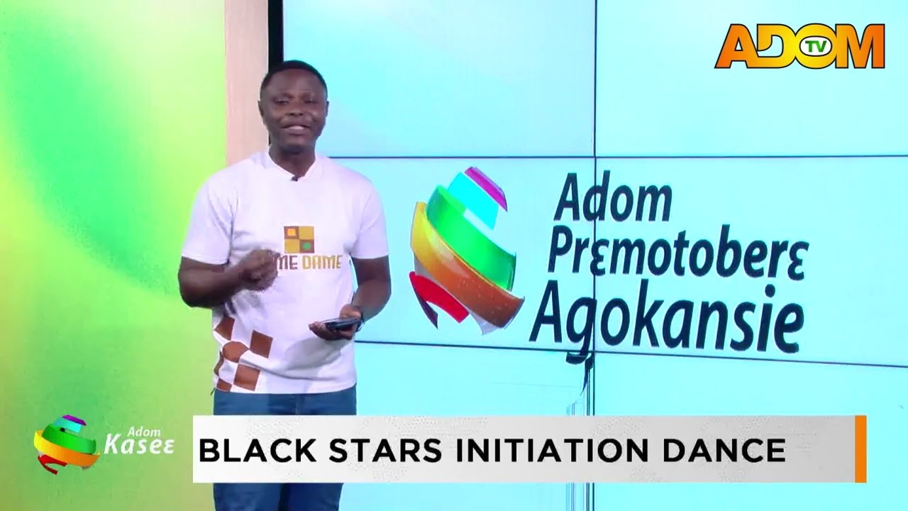 Black Stars Initiation Dance - Premtobre Agokansie on Adom TV (25-03-26)