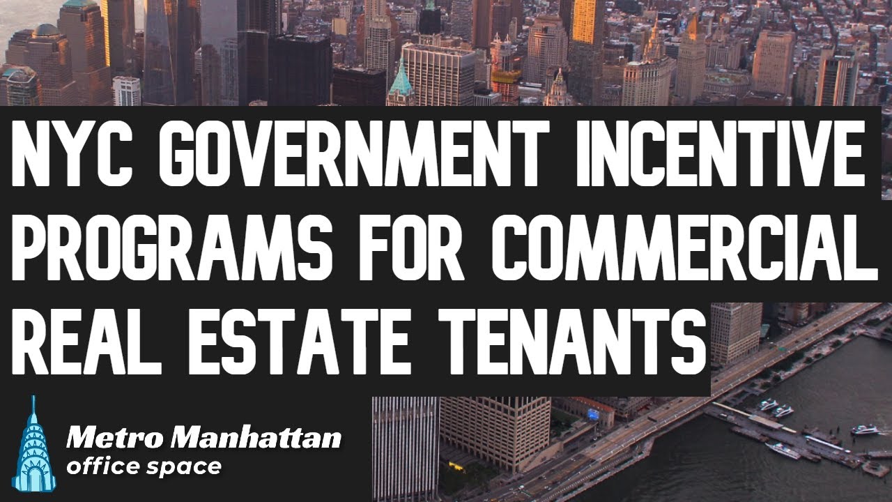 NYC Government Incentive Programs for Commercial Real Estate Tenants
