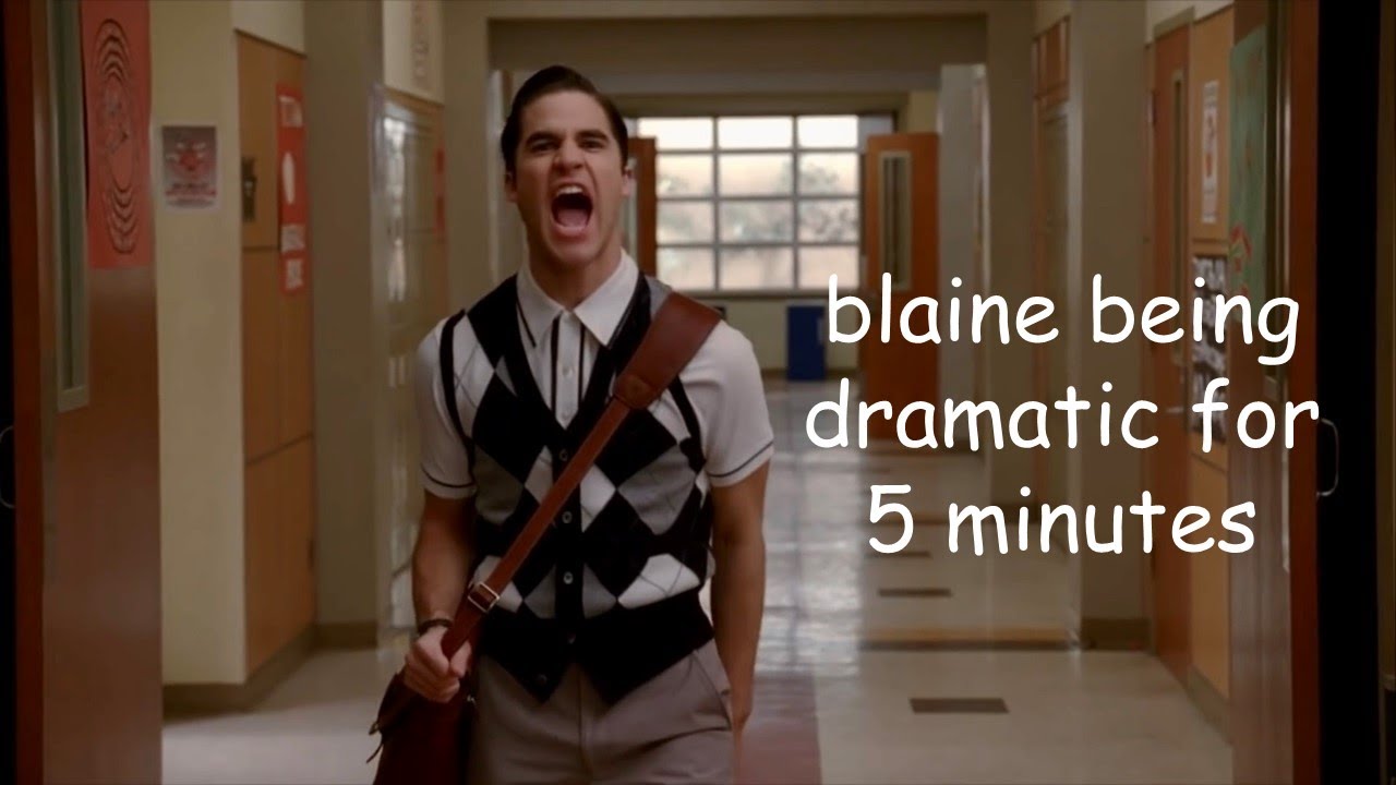 blaine anderson being dramatic for 5 minutes gay