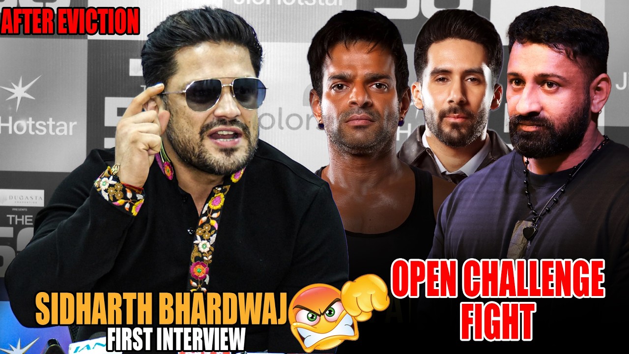 Sidharth Bhardwaj First EXPLOSIVE Interview After The 50 Eviction | Rajat Dalal, Siwet Tomar Fight