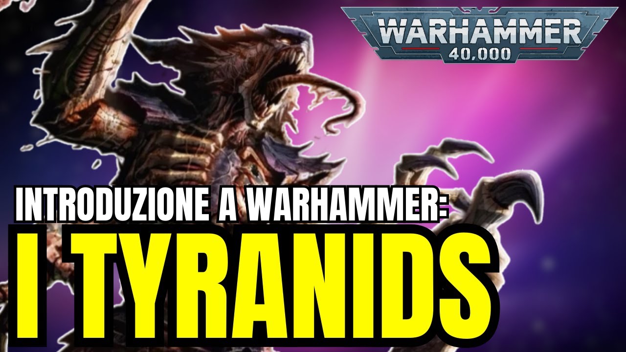 I Tyranids – Fame Senza Fine | Introduzione a Warhammer 40K Lore ITA Spiegato Semplice
