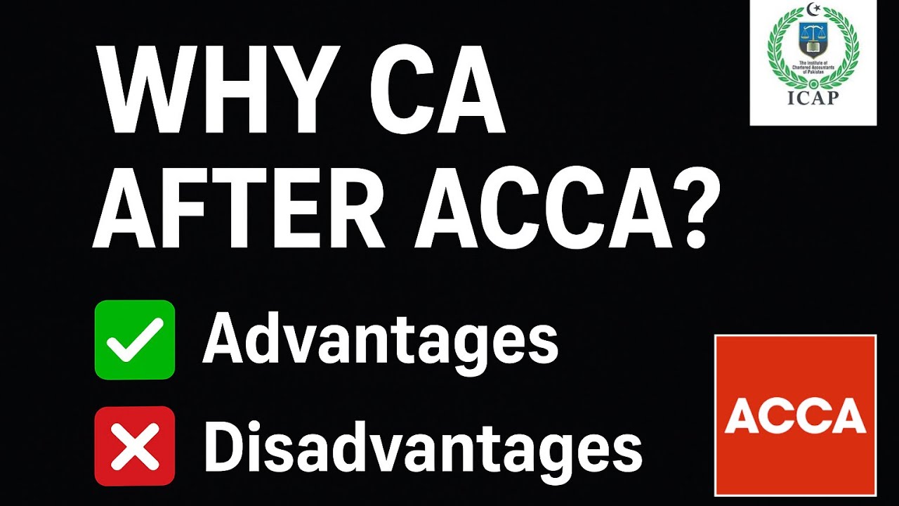 Why I Started CA After ACCA? | Advantages & Disadvantages Explained