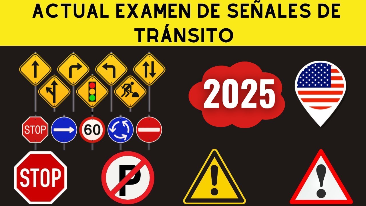 2025 EXAMEN DE SEÑALES DE TRÁNSITO Señales de Tráfico en US Licencia de Conducir
