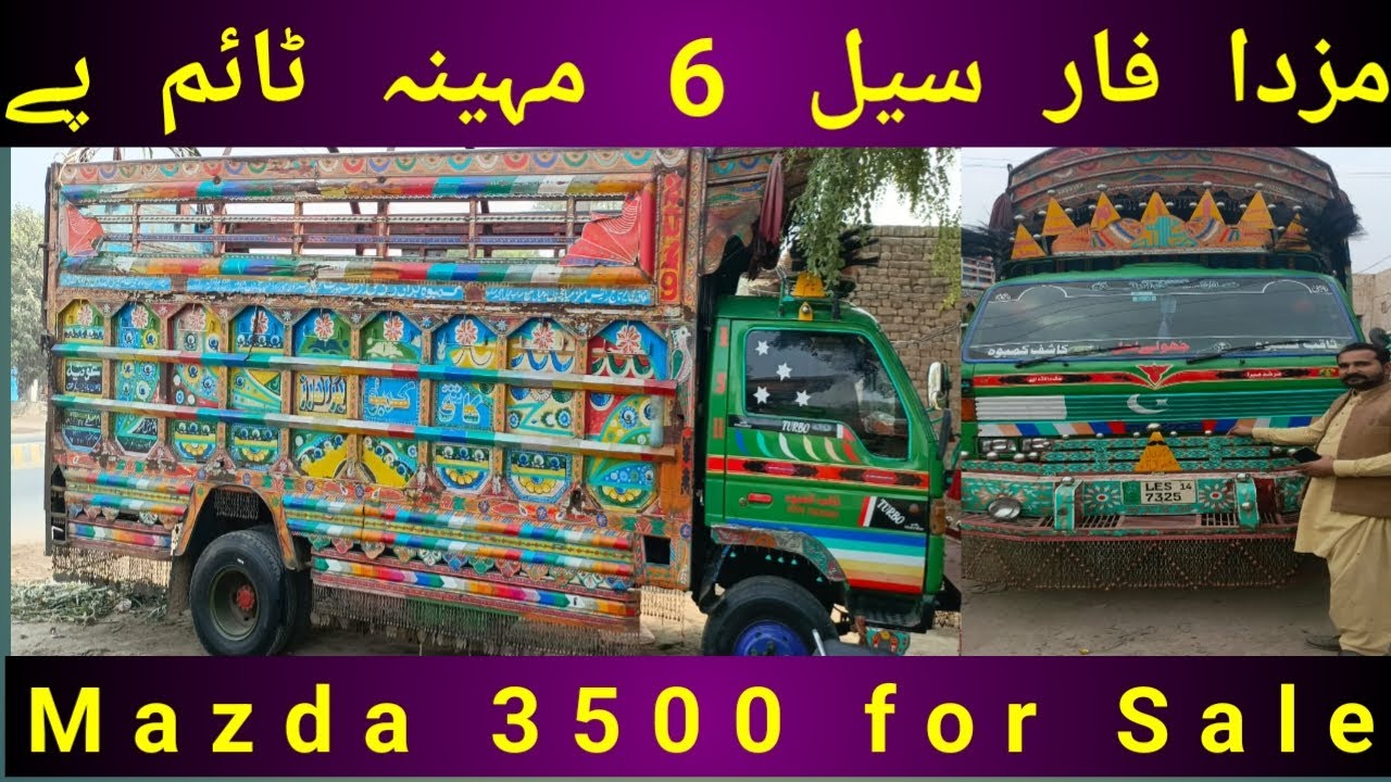 Mazda 3500 for Sale | Mazda 4100 for Sale in Pakistan | Mazda 3500 for Sale 6 Month Time