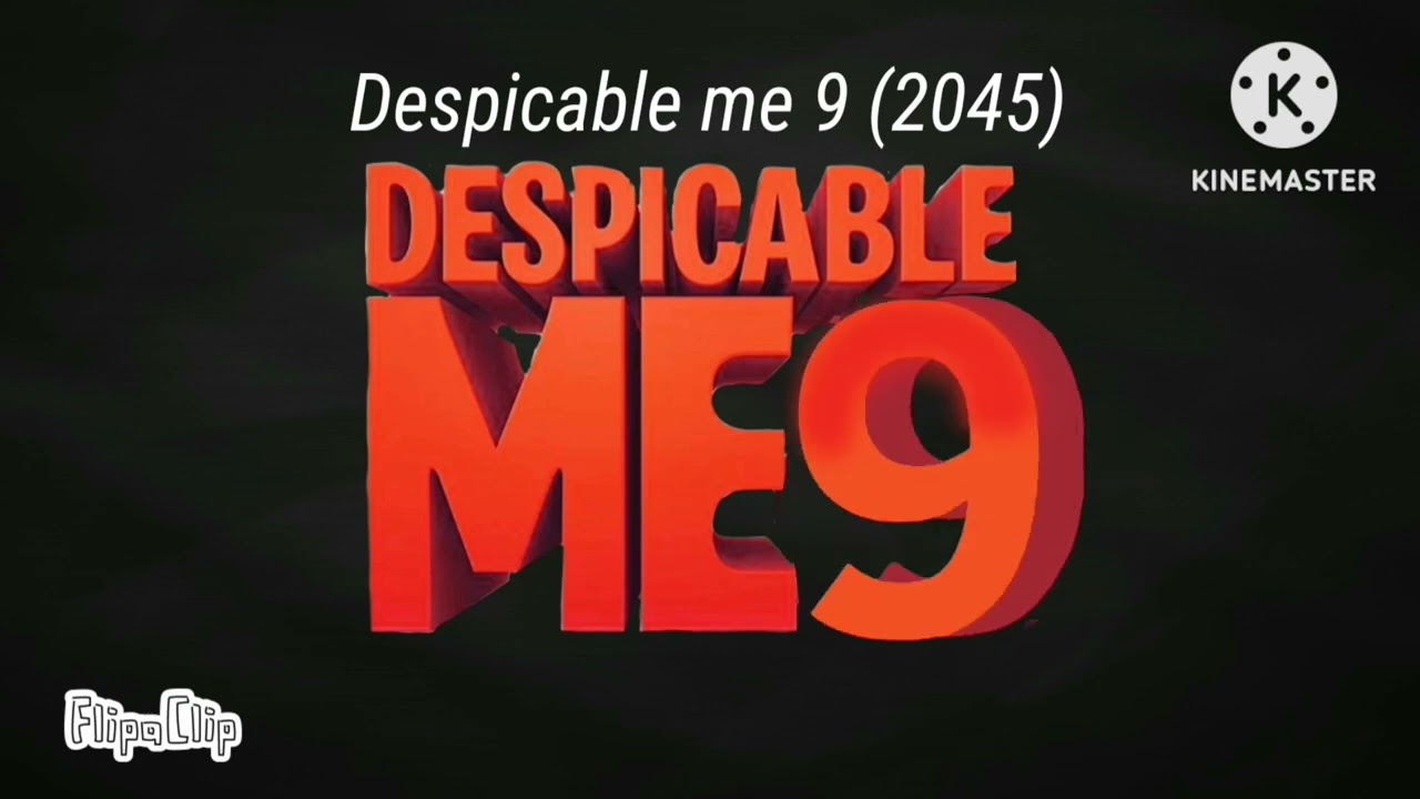 all despicable me evolution titles (2010-2064) part 3/10 my version