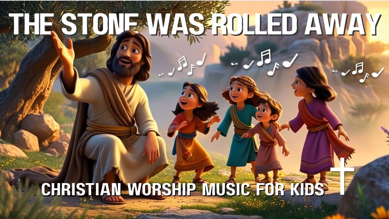 The Stone Was Rolled Away - Jesus is Alive! Praise & Worship Songs for Kids | Easter Week