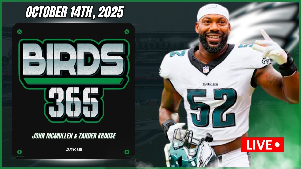 Birds 365: A Philadelphia Eagles Show | Tuesday October 14th, 2025