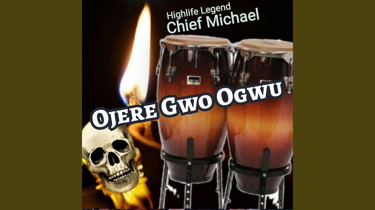 Ojere Gwo Ogwu