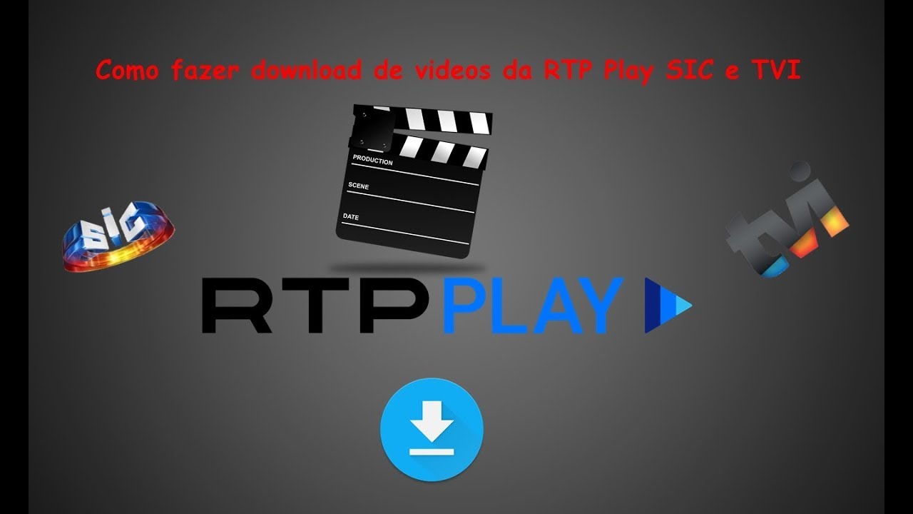 Como fazer download de videos da RTP PLAY,SIC e TVI