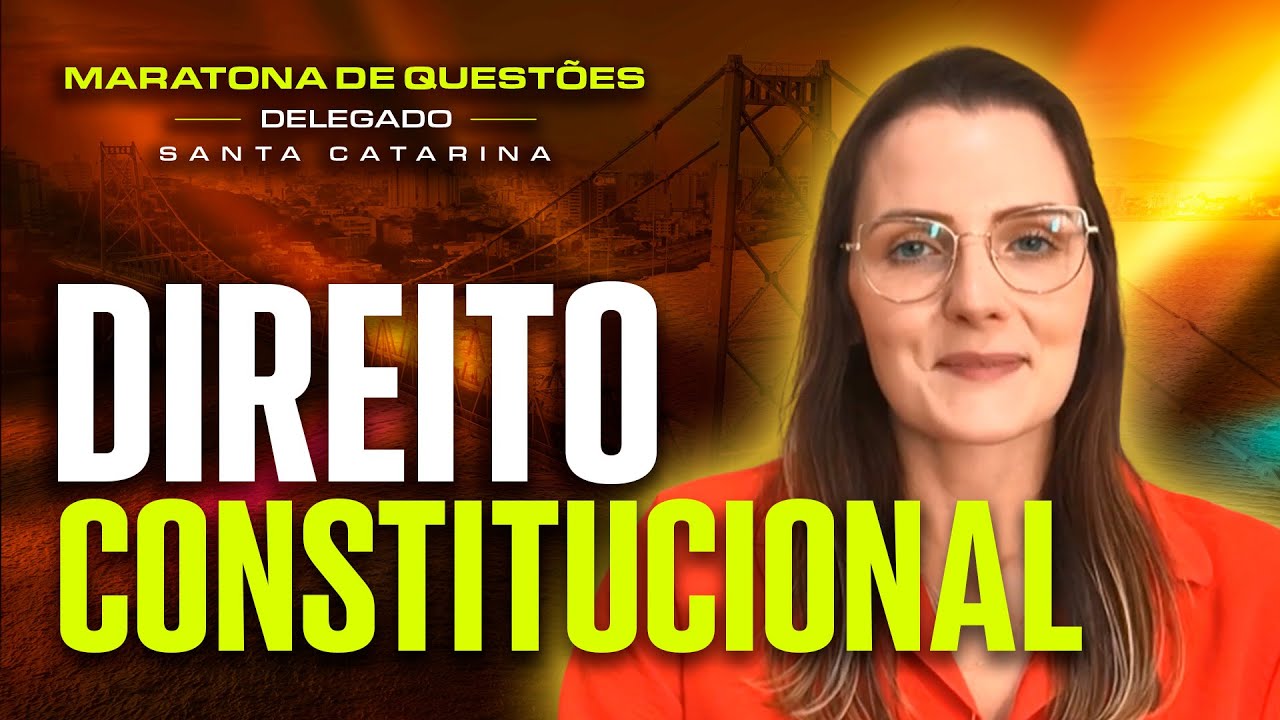 Direito Constitucional - Maratona de Questões FGV