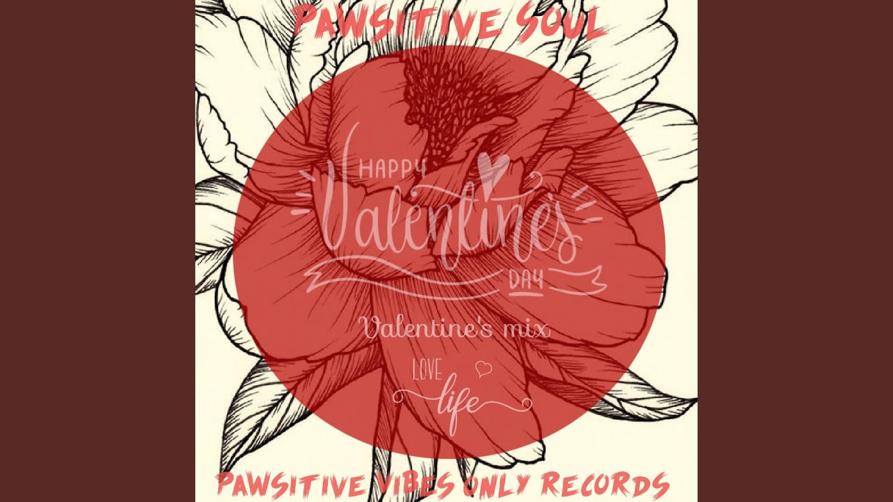 Pawsitive Soul _Valentine_Special_mix