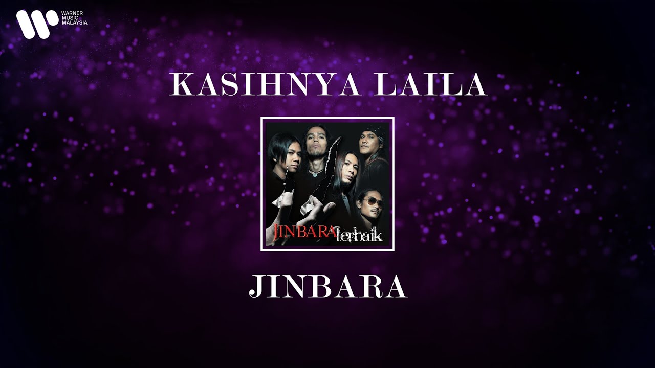 Jinbara - Kasihnya Laila (Lirik Video)